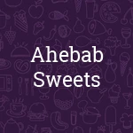 Ahebab Sweets